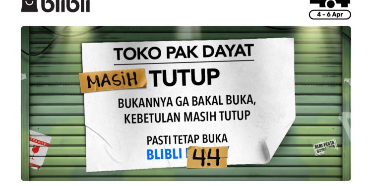 Toko Tutup? ART Mudik? Tenang, Blibli 4.4 Pasti Tetap Buka Selama Libur Lebaran! Ada Cashback Hingga Rp500 Ribu