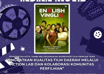 Workshop Film dan Nobar Indian Movie di Jambi