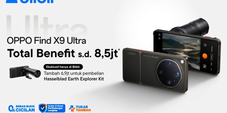 OPPO Find X9s & X9 Ultra Resmi Meluncur! Keuntungan hingga Rp8,5 Juta Hanya di Blibli