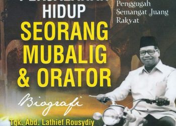 Mengenang Ulama Kharismatik Aceh-Sumut T.A. Latief Rousydiy
